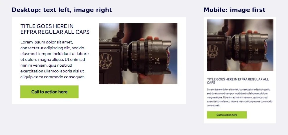 The same BVE block side by side. On desktop the title, copy and button sit on the left with a camera lens photo on the right. On mobile the photo moves to the top, followed by the title, copy and button.